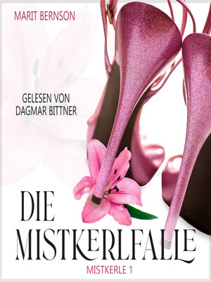 cover image of Die Mistkerlfalle--Mistkerle, Band 1